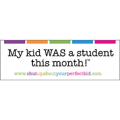 My kid WAS a student this month